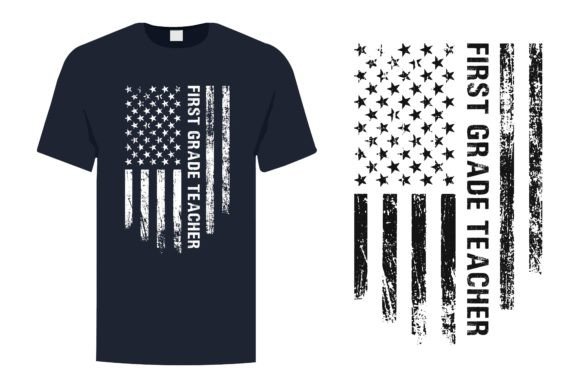 First Grade Teacher Flag T Shirt Design: A Patriotic and Educational Expression