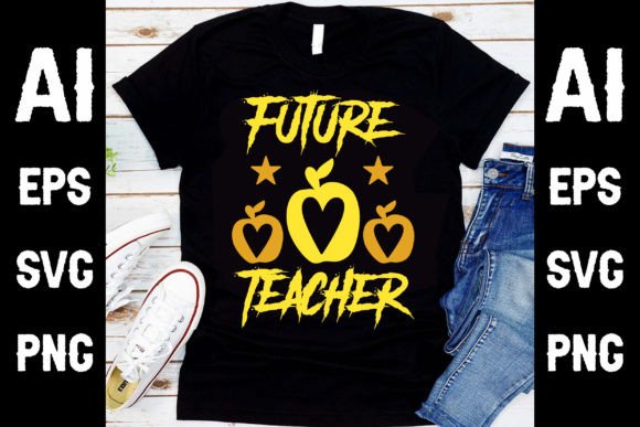 Future Teacher T-Shirt Design: A Creative and Practical Solution for Back to School
