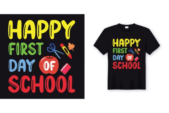 Happy 1st Day School T-shirt Design for Back to School Creativity