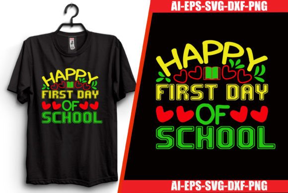 Happy First Day of School T-shirt Design