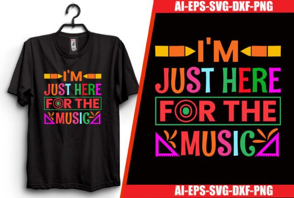 I'm Just Here for the Music: A Back-to-School T-Shirt Design for Creatives and Entrepreneurs