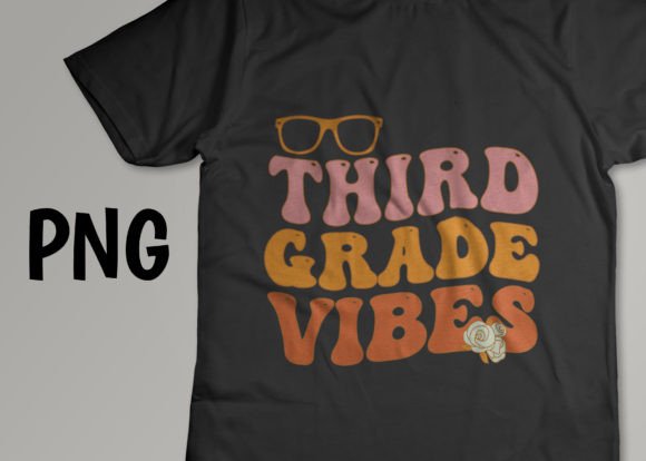 Third Grade Vibes T-Shirt PNG Design 3: A Versatile and Creative Resource for Every Project