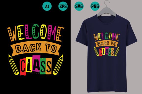Welcome Back to Class: The Ultimate Back to School T-Shirt Design